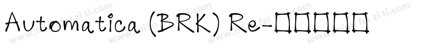 Automatica (BRK) Re字体转换